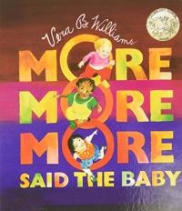 More, More, More Said the Baby