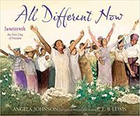 All Different Now: Juneteenth, the First Day of Freedom