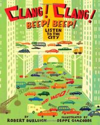 Clang! Clang! Beep! Beep! Listen to the City