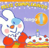 Feliz Cumpleanos, Tengo Un Ano